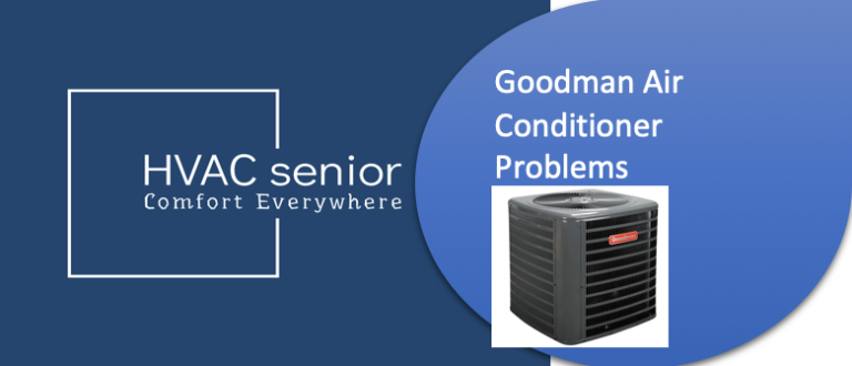 Goodman Air Conditioner Problems.
