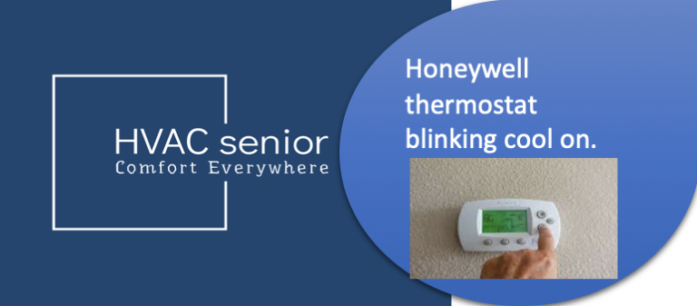 Honeywell Thermostat cool on blinking.