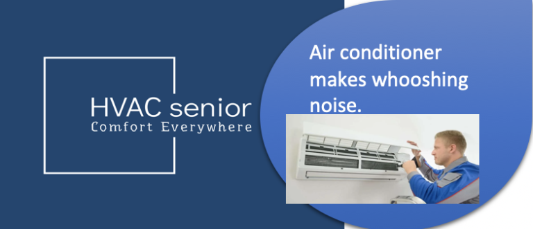 Air conditioner makes whooshing noise.