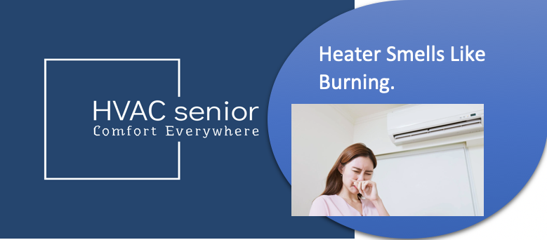 Heater Smells Like Burning:Find out why and Fix it.