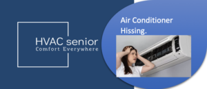 Air Conditioner Hissing