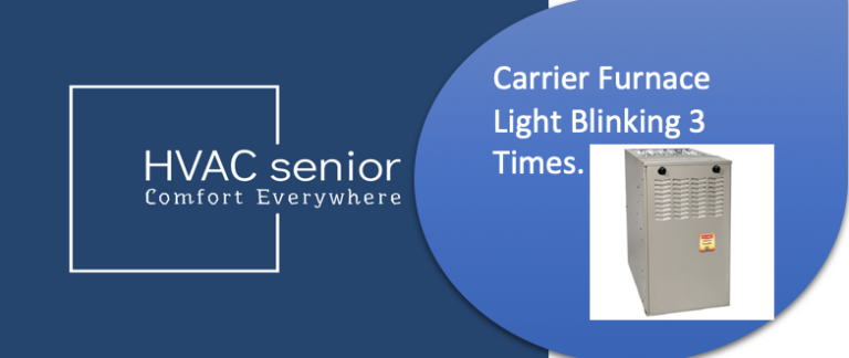 Carrier Furnace Light Blinking 3 Times.