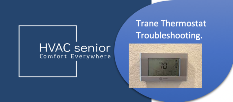 Trane Thermostat Troubleshooting.